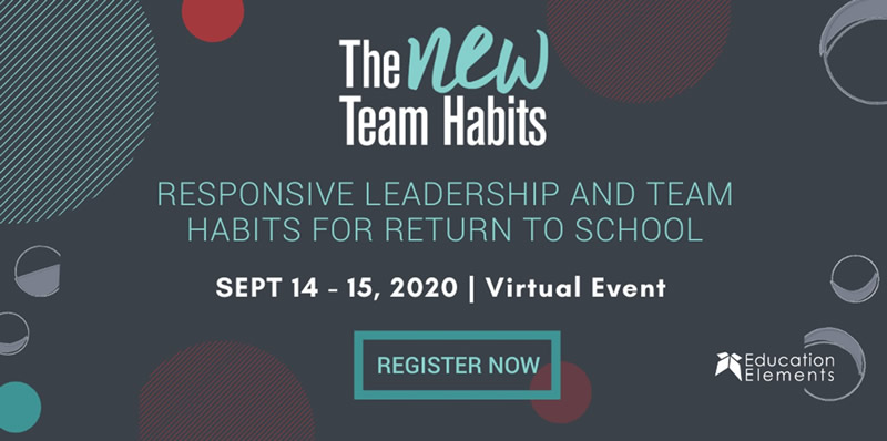 Responsive Leadership and Team Habits For Return to School @ Virtual Event