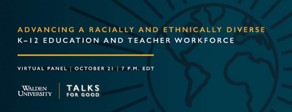Talks for Good: Advancing a Racially and Ethnically Diverse K-12 Education @ Virtual Panel