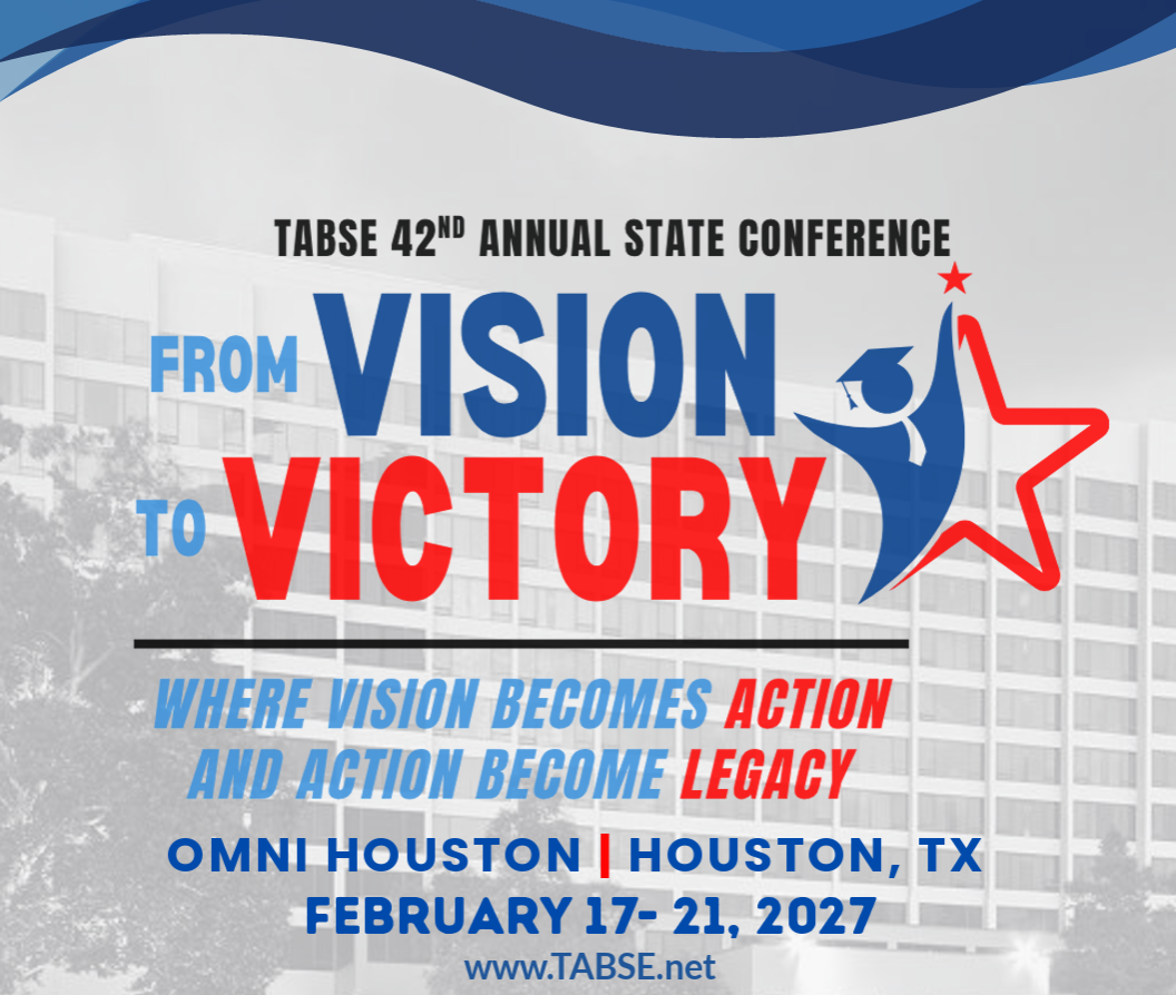 TABSE 42nd Annual State Conference — From Vision to Victory, Omni Houston, February 17-21, 2027